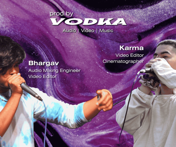 Two men, one titled Bhargav, other titled Karma. Vodka Productions.